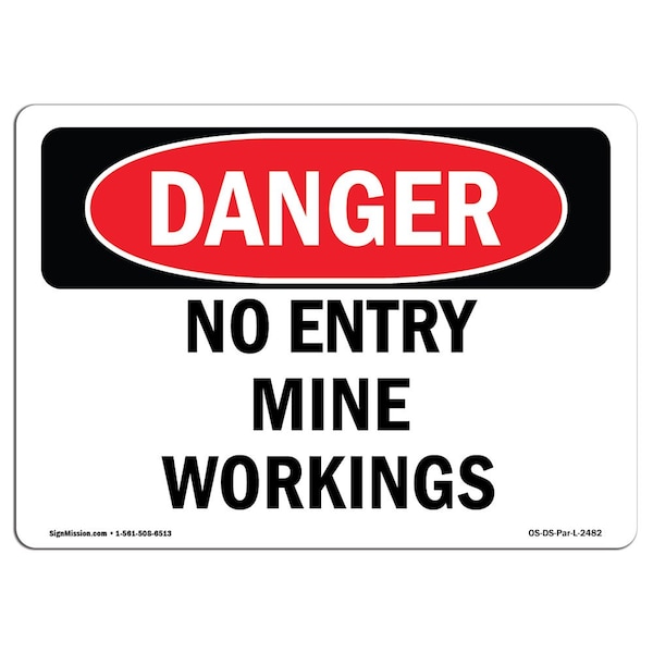 Safety Sign, OSHA Danger, 3.5" Height, 5" Width, No Entry Mine Workings, Landscape, 10PK